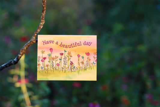 'Have a beautiful day'