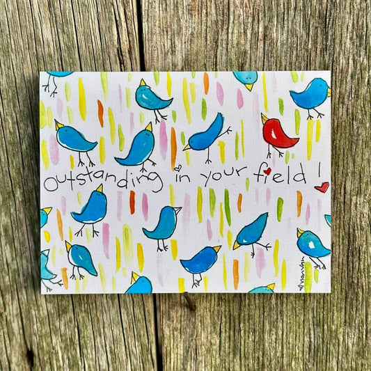 Outstanding In Your Field with Blue and Red Birds Greeting Card